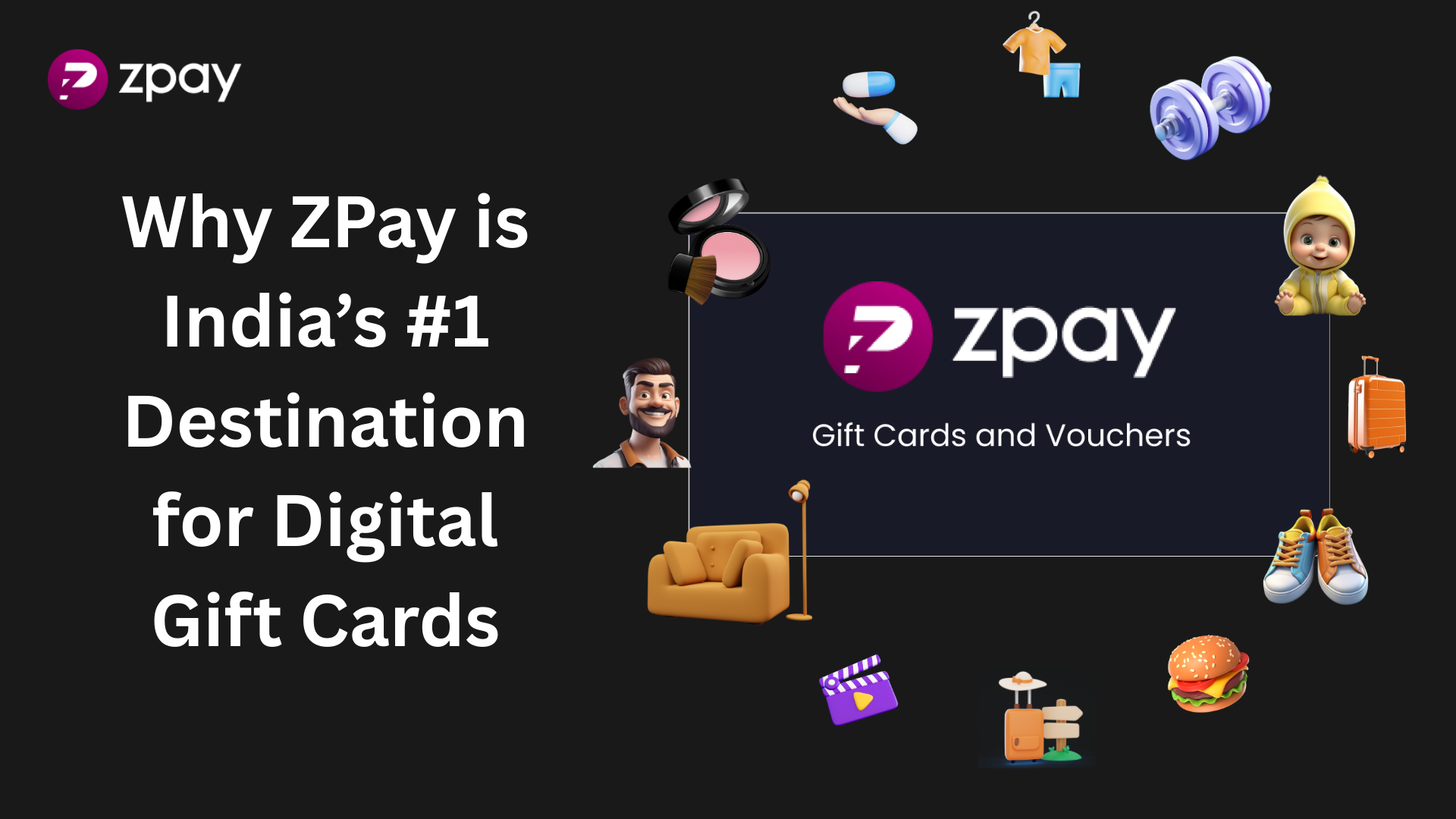 Why ZPay is India’s #1 Destination for Digital Gift Cards - Zpay