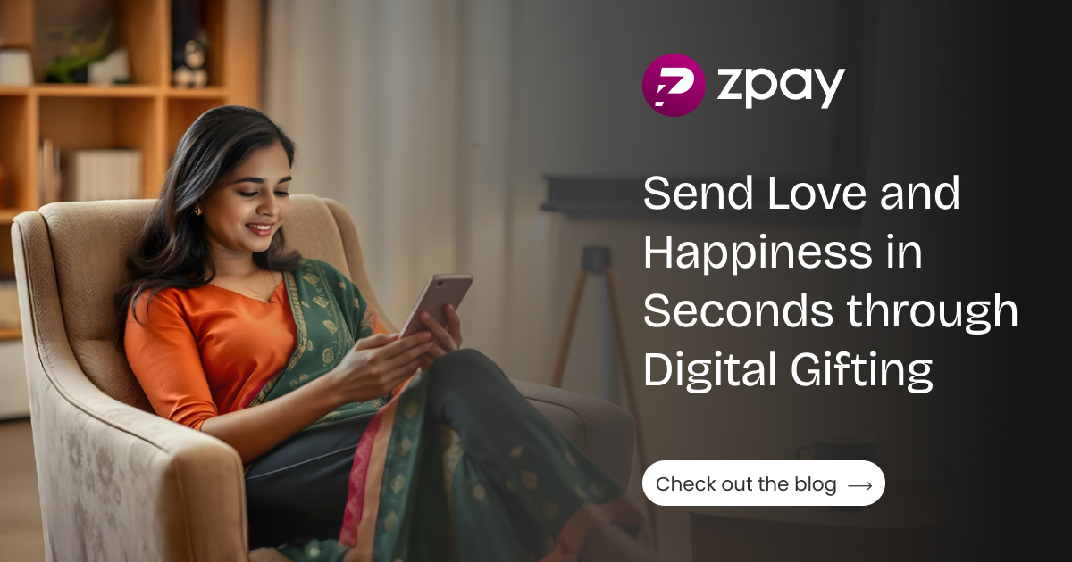 Top Benefits of Using Digital Gift Cards - Zpay